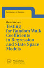 Buchcover Testing for Random Walk Coefficients in Regression and State Space Models