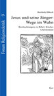 Buchcover Jesus und seine Jünger: Wege im Wahn