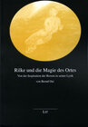 Buchcover Rilke und die Magie des Ortes