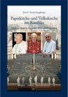 Buchcover Papstkirche und Volkskirche im Konflikt. Petra E. Dorsch-Jungsberger