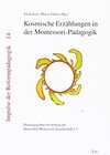 Buchcover Kosmische Erzählungen in der Montessori-Pädagogik: Herausgegeben im Auftrag der Deutschen Montessori-Gesellschaft e.V