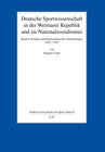Buchcover Deutsche Sportwissenschaft in der Weimarer Republik und im Nationalsozialismus