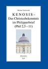 Buchcover KENOSIS – Das Christusbekenntnis im Philipperbrief (Phil 2,5–11)
