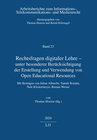 Buchcover Rechtsfragen digitaler Lehre - unter besonderer Berücksichtigung der Erstellung und Verwendung von Open Educational Reso
