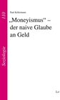 Buchcover „Moneyismus“ – der naive Glaube an Geld