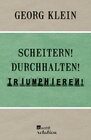Buchcover Scheitern! Durchhalten! Triumphieren!