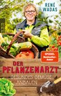 Buchcover Der Pflanzenarzt: Gesundes Gemüse anbauen