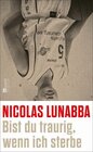 Buchcover Bist du traurig, wenn ich sterbe - Nicolas Lunabba (ePub)