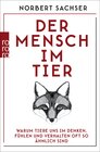 Buchcover Der Mensch im Tier