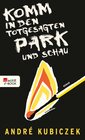 Buchcover Komm in den totgesagten Park und schau