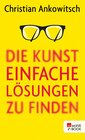 Buchcover Die Kunst, einfache Lösungen zu finden