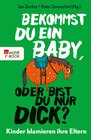 Buchcover Bekommst du ein Baby, oder bist du nur dick?