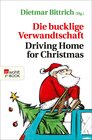 Buchcover Die bucklige Verwandtschaft - Driving Home for Christmas