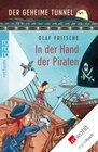 Buchcover Der geheime Tunnel: In der Hand der Piraten
