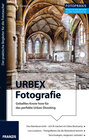 Buchcover Foto Praxis URBEX Fotografie