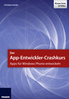 Buchcover Der App-Entwickler-Crashkurs - Apps für Windows Phone entwickeln