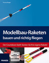 Buchcover Modellbau-Raketen bauen und richtig fliegen