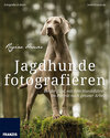 Buchcover Jagdhunde fotografieren