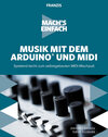 Buchcover Mach's einfach: Musik mit dem Arduino und MIDI