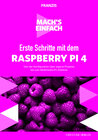 Buchcover Mach's einfach: Erste Schritte Raspberry Pi 4