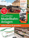 Buchcover Die schönsten Modellbahn-Anlagen selbst planen und gestalten