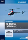 Buchcover DVD-Workshop: RC-Elektro-Helikopter richtig montieren, einstellen und fliegen