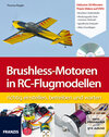 Buchcover Brushless-Motoren in RC-Flugmodellen richtig einstellen, betreiben und warten