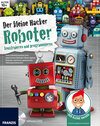 Buchcover Der kleine Hacker: Roboter konstruieren und programmieren