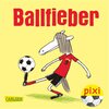 Buchcover Pixi - Ballfieber