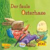 Buchcover Pixi - Der faule Osterhase