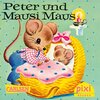 Buchcover Pixi - Peter und Mausi Maus