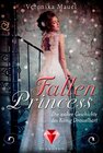 Buchcover Fallen Princess. Die wahre Geschichte des König Drosselbart
