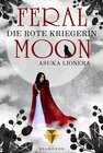 Buchcover Feral Moon 1: Die rote Kriegerin