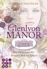 Buchcover Glenlyon Manor. Das Geheimnis der Princess Helena School