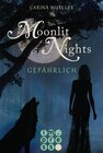 Buchcover Moonlit Nights 3: Gefährlich