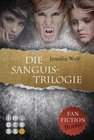 Buchcover Die Sanguis-Trilogie: Band 1-3 (mit Fanfiction-Bonus)
