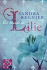 Buchcover Die Lilien-Reihe 1: Die Stunde der Lilie
