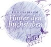 Buchcover Hinter den Buchstaben. Die Geschichte von Faith & Sky (Die Vorgeschichte zu »Als die Bücher flüstern lernten«) (Die Gesc