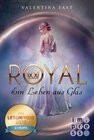 Buchcover Royal 1: Ein Leben aus Glas