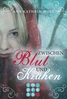 Buchcover Zwischen Blut und Krähen (Die Märchenherz-Reihe 2)
