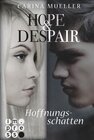 Buchcover Hope & Despair 1: Hoffnungsschatten