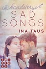 Buchcover #bandstorys: Sad Songs (Band 2)