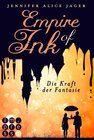 Buchcover Empire of Ink 1: Die Kraft der Fantasie