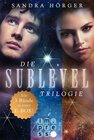 Buchcover SUBLEVEL: Die SUBLEVEL-Trilogie: Alle drei Bände in einer E-Box!