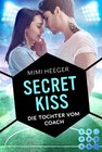 Buchcover Secret Kiss. Die Tochter vom Coach (Secret-Reihe)