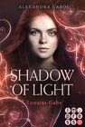Buchcover Shadow of Light: Lunajas Gabe (Die Vorgeschichte inklusive XXL-Leseprobe zur Reihe)