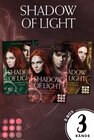 Buchcover Shadow of Light: Sammelband der magischen Fantasyserie "Shadow of Light" inklusive Vorgeschichte