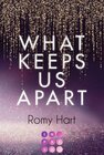 Buchcover What Keeps Us Apart (Glitter Love 1)