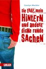 Buchcover Die Erde, mein Hintern und andere dicke runde Sachen