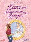Buchcover Lara auf Zeitreise: Lara und die Prinzessin im Spiegel